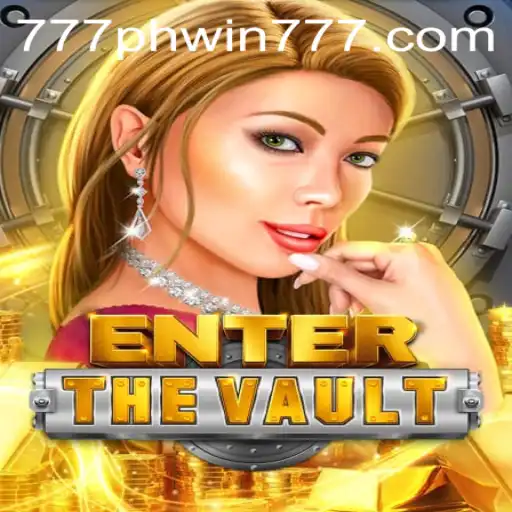 Discover the Thrills of EntertheVault with Phwin777: A Comprehensive Guide